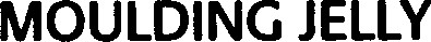 MOULDING JELLY