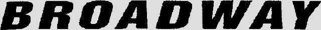 BROADWAY