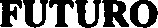 FUTURO