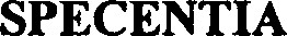 SPECENTIA