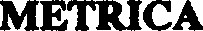 METRICA