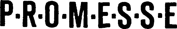 PROMESSE