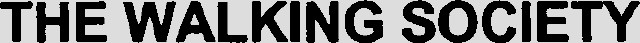 THE WALKING SOCIETY