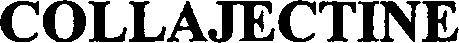 COLLAJECTINE