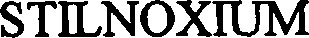 STILNOXIUM