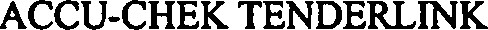ACCU-CHEK TENDERLINK