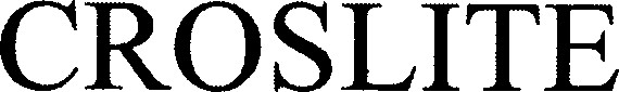 CROSLITE