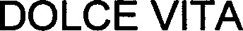 DOLCE VITA