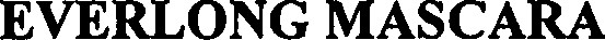 EVERLONG MASCARA