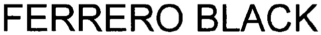 FERRERO BLACK