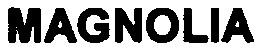 MAGNOLIA