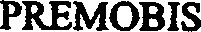 PREMOBIS