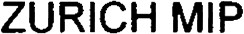 ZURICH MIP