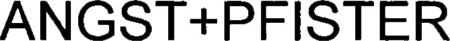 ANGST+PFISTER