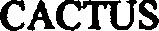CACTUS