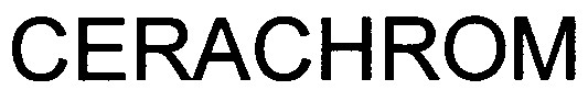 CERACHROM