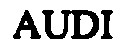 AUDI