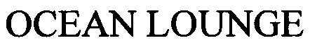 OCEAN LOUNGE