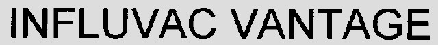 INFLUVAC VANTAGE