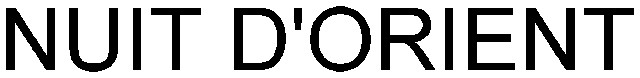 NUIT D'ORIENT
