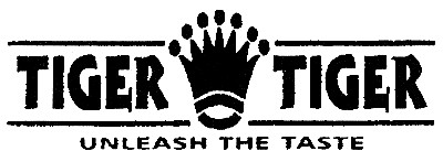 TIGER TIGER UNLEASH THE TASTE