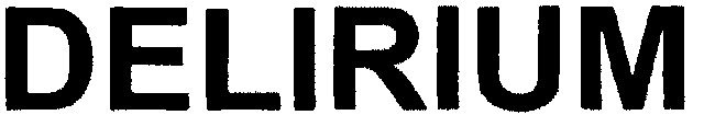 DELIRIUM