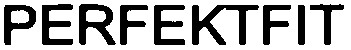 PERFEKTFIT