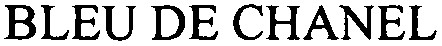 BLEU DE CHANEL