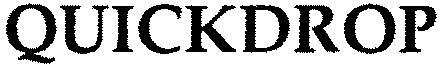QUICKDROP