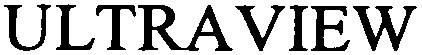 ULTRAVIEW