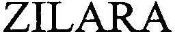 ZILARA