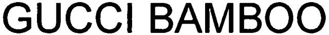 GUCCI BAMBOO
