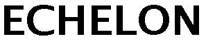 ECHELON