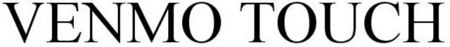 VENMO TOUCH