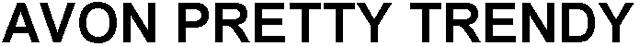 AVON PRETTY TRENDY