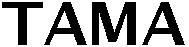 TAMA
