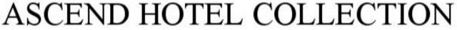 ASCEND HOTEL COLLECTION