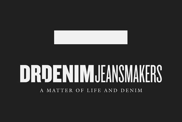 DR DENIM JEANSMAKERS A MATTER OF LIFE AND DENIM
