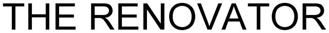 THE RENOVATOR