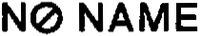 NO NAME