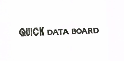 QUICK DATA BOARD