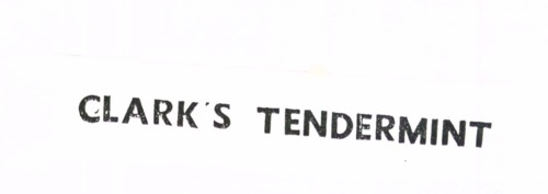 CLARK'S TENDERMINT