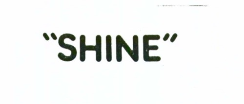 "SHINE"