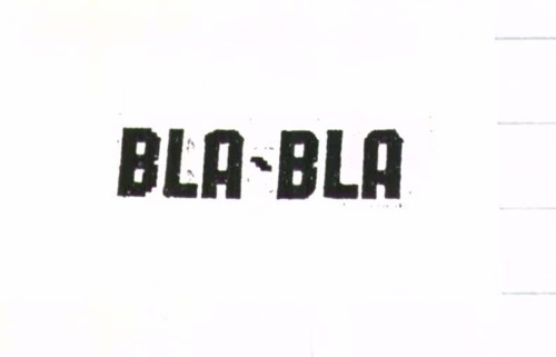 BLA BLA
