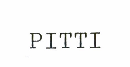 PITTI