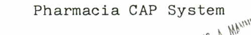 PHARMACIA CAP SYSTEM