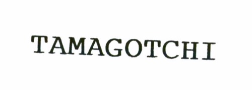 TAMAGOTCHI