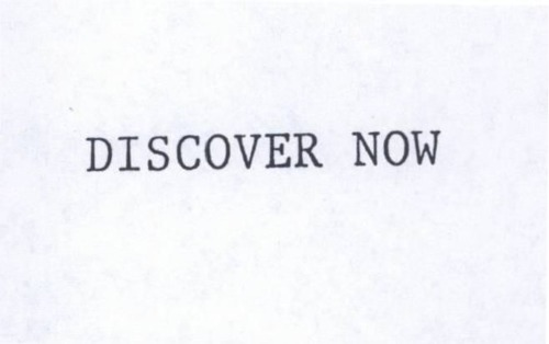 DISCOVER NOW