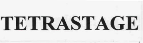 TETRASTAGE