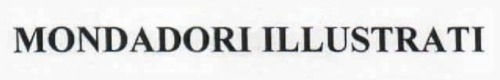 MONDADORI ILLUSTRATI